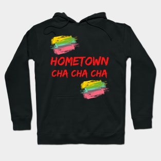 Hometown Cha Cha Cha - Hometown Cha Cha Cha Kdrama Lover Hoodie